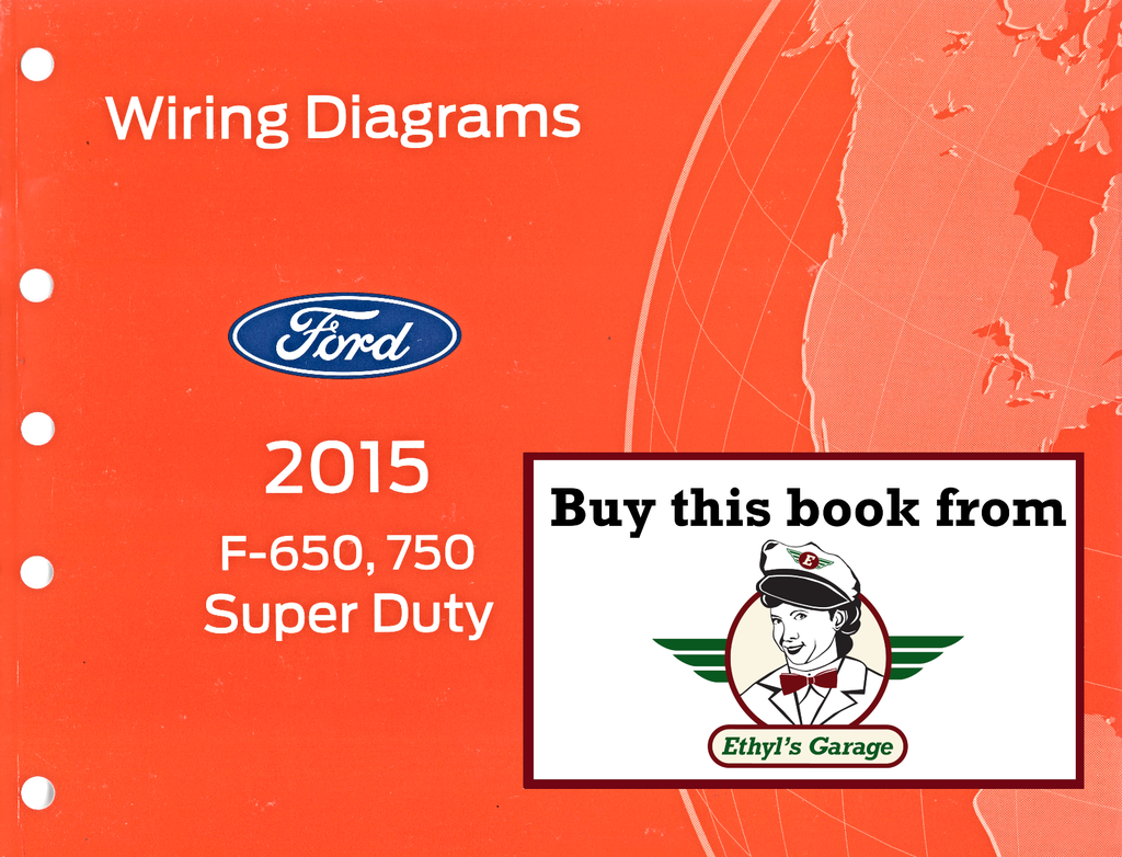2015 Ford F-650, F-750 Super Duty Electrical Wiring Diagrams Manual